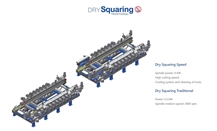 Dry Squaring Traditional - Dry Squaring and Chamfering Machine