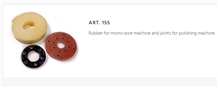 Rubber for Mono-Wire Machine and Joints for Polishing Machines