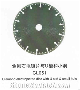 Diamond Electroplated Disc with U Slot & Small Hole Cl051