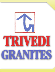 TRIVEDI GRANITES TRIVEDI GRANITES
