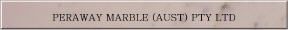 Peraway Marble (Aust) P/L Peraway Marble (Aust) P/L