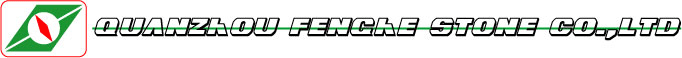 Quanzhou Fenghe Stone Co., Ltd.