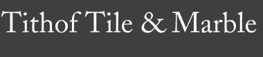 Tithof Tile & Marble