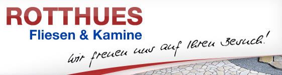 Fa. Rotthues GmbH Fliesen & Kamine