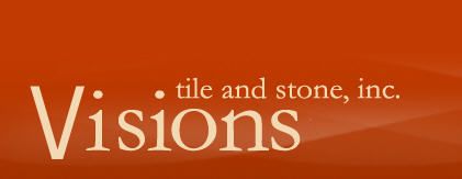 Visions Tile and Stone Inc.