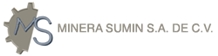 Minera Sumin S.A DE C.V