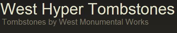 West Hyper Tombstones