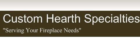 Custom Hearth Specialties
